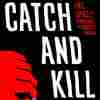 In 'Catch And Kill,' Ronan Farrow Offers A Damning Portrait Of A Conflicted NBC