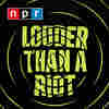 Louder Than A Riot